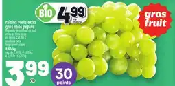 Metro RAISINS VERTS EXTRA GROS SANS PÉPINS | SEEDLESS EXTRA LARGE GREEN GRAPES offer