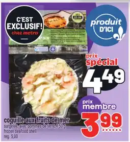 Metro COQUILLE AUX FRUITS DE MER | FROZEN SEAFOOD SHELL offer