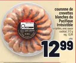 Metro COURONNE DE CREVETTES BLANCHES DU PACIFIQUE IRRÉSISTIBLE offer