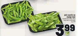 Metro POIS SUCRÉS OU MANGE-TOUT | SUGAR PEAS OR SNOW PEAS offer