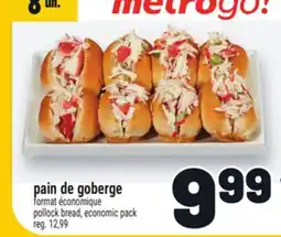 Metro PAIN DE GOBERGE | POLLOCK BREAD offer