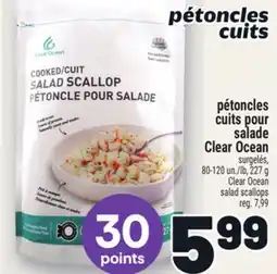 Metro PÉTONCLES CUITS POUR SALADE CLEAR OCEAN | CLEAR OCEAN SALAD SCALLOPS offer