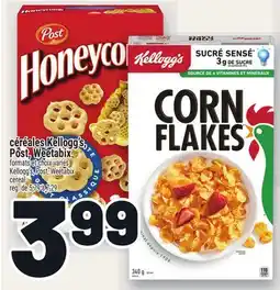 Metro CÉRÉALES KELLOGG'S, POST, WEETABIX | KELLOGG'S, POST, WEETABIX CEREAL offer