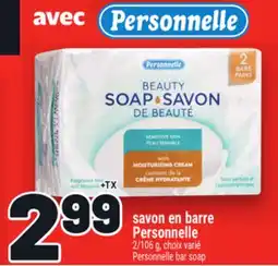 Metro SAVON EN BARRE PERSONNELLE | PERSONNELLE BAR SOAP offer