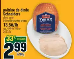 Marché Adonis POITRINE DE DINDE SCHNEIDERS | SCHNEIDERS TURKEY BREAST offer