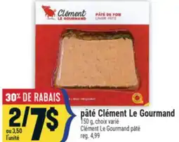 Marché Adonis PÂTÉ CLÉMENT LE GOURMAND | CLÉMENT LE GOURMAND PÂTÉ offer