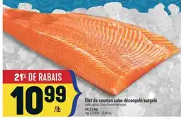 Marché Adonis FILET DE SAUMON COHO DÉCONGELÉ/SURGELÉ | COHO SALMON FILLETS FROZEN/DEFROSTED offer