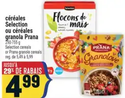 Marché Adonis CÉRÉALES SELECTION OU CÉRÉALES GRANOLA PRANA | SELECTION CEREALS OR PRANA GRANOLA CEREALS offer