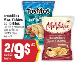 Marché Adonis CROUSTILLES MISS VICKIE'S OU TOSTITOS | MISS VICKIE'S OR TOSTITOS CHIPS offer
