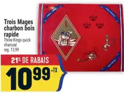 Marché Adonis TROIS MAGES CHARBON BOIS RAPIDE | THREE KINGS QUICK CHARCOAL offer