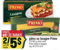 Marché Adonis PÂTES OU LASAGNE PRIMO | PRIMO PASTA OR LASAGNA offer