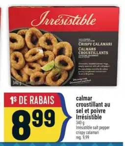 Marché Adonis CALMAR CROUSTILLANT AU SEL ET POIVRE IRRÉSISTIBLE | IRRÉSISTIBLE SALT PEPPER CRISPY CALAMARI offer