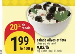 Marché Adonis SALADE OLIVES ET FETA | OLIVES AND FETA SALAD offer