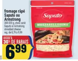 Marché Adonis FROMAGE RÂPÉ SAPUTO OU ARMSTRONG | SAPUTO OR ARMSTRONG SHREDDED CHEESE offer