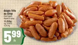 Marché Adonis DOIGTS FRITS AU SIROP | FRIED FINGERS DIPPED IN SYRUP offer