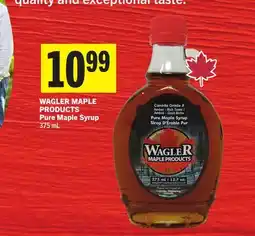 Foodland WAGLER MAPLE PRODUCTS Pure Maple Syrup offer