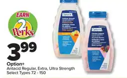 PharmaChoice Option+ Antacid Regular, Extra, Ultra Strength offer