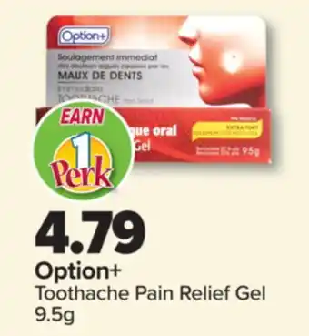 PharmaChoice Option+ Toothache Pain Relief Gel offer
