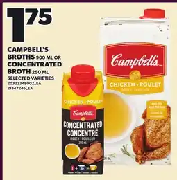 Loblaws CAMPBELL'S BROTHS, 900 ML OR CONCENTRATED BROTH, 250 ML offer