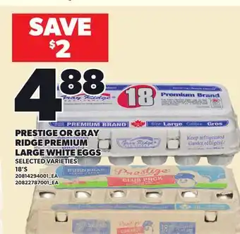 Loblaws PRESTIGE OR GRAY RIDGE PREMIUM LARGE WHITE EGGS, 18'S offer