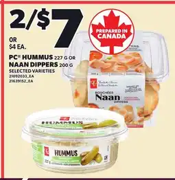 Loblaws PC HUMMUS, 227 G OR NAAN DIPPERS 200 G offer