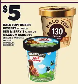 Loblaws HALO TOP FROZEN DESSERT, 473 ML OR BEN & JERRY'S, 473 ML OR MAGNUM BARS, 3/4'S offer
