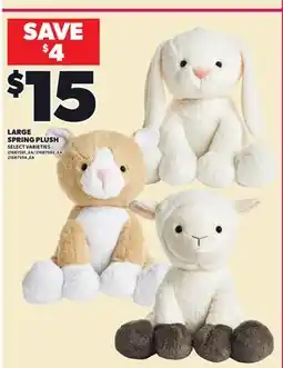 Loblaws LARGE SPRING PLUSH offer