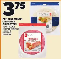 Loblaws PC , BLUE MENU , ORGANICS OR PROTEIN TORTILLAS offer