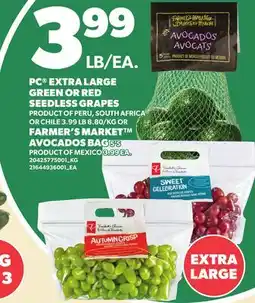 Loblaws PC EXTRA LARGE GREEN OR RED SEEDLESS GRAPES, 3.99 LB OR FARMER'S MARKET AVOCADOS BAG, 5'S offer