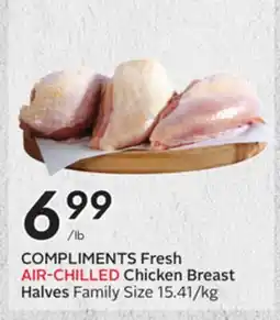 Sobeys COMPLIMENTS Fresh AIR-CHILLED Chicken Breast Halves offer