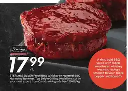 Sobeys STERLING SILVER Fresh BBQ Whiskey or Montreal BBQ Marinated Boneless Top Sirloin Grilling Medallions offer