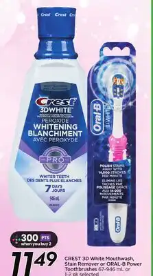 Sobeys CREST 3D White Mouthwash, Stain Remover or ORAL-B Power Toothbrushes offer