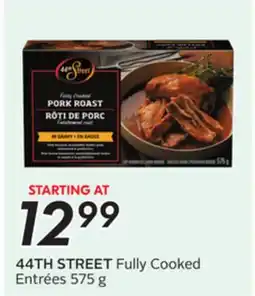 Sobeys 44TH STREET Fully Cooked Entrées offer