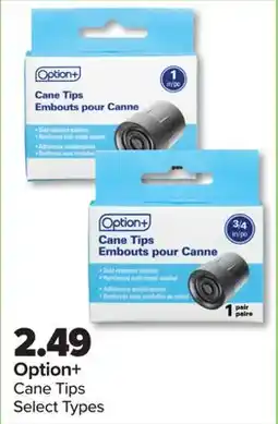 PharmaChoice Option + Cane Tips offer
