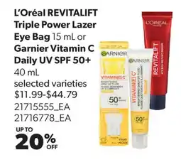 Real Canadian Superstore L'ORÉAL REVITALIFT TRIPLE POWER LAZER EYE BAG 15 ML OR GARNIER VITAMIN C DAILY UV SPF 50+ 40 ML offer