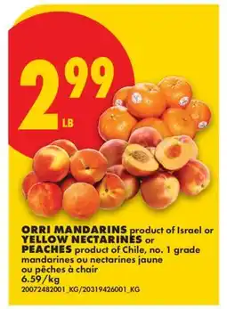 No Frills ORRI MANDARINS, YELLOW NECTARINES OR PEACHES offer