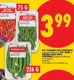 No Frills PC FINGER HOT PEPPERS , PC RED or GREEN THAI HOT PEPPERS , 75 G or 226 G offer