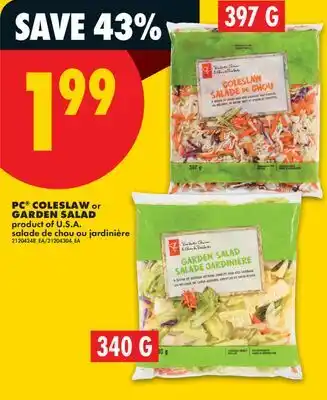 No Frills PC COLESLAW 397 G or GARDEN SALAD, 340 G offer