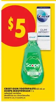 No Frills CREST GUM TOOTHPASTE, 63 ML OR SCOPE MOUTHWASH, 1 L offer