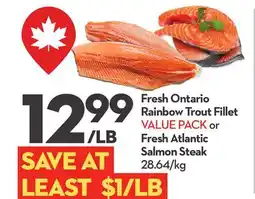 Longo's Fresh Ontario Rainbow Trout Fillet VALUE PACK or Fresh Atlantic Salmon Steak offer