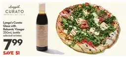 Longo's Longo's Curato Glaze with Balsamic Vinegar offer