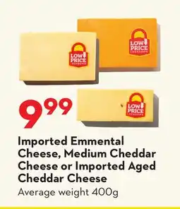 Longo's Imported Emmental Cheese, Medium Cheddar Cheese or Imported Aged Cheddar Cheese offer