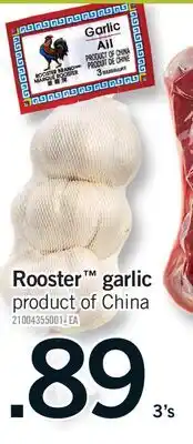 Fortinos ROOSTER GARLIC, 3'S offer