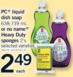 Fortinos PC LIQUID DISH SOAP, 638-739 ML OR NO NAME HEAVY DUTY SPONGES, 2'S offer