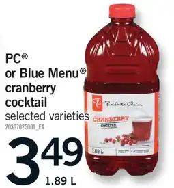 Fortinos PC OR BLUE MENU CRANBERRY COCKTAIL offer