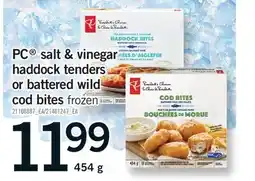 Fortinos PC SALT & VINEGAR HADDOCK TENDERS BATTERED WILD COD BITES offer