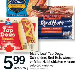 Fortinos Maple Leaf Top Dogs, Schneiders Red Hots wieners or Mina Halal chicken wieners, 375/675 g offer