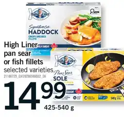 Fortinos HIGH LINER PAN SEAR OR FISH FILLETS offer