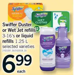 Fortinos SWIFFER DUSTER OR WET JET REFILLS 3-16'S OR LIQUID REFILLS offer
