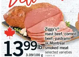 Fortinos ZIGGY'S ROAST BEEF, CORNED BEEF, PASTRAMI OR MONTREAL SMOKED MEAT, 3.09/100 g offer
